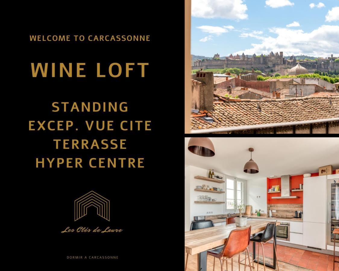 Les Cles De Laure - Wine Loft, Terrasse Et Vue Extraordinaire Sur La Cite Medievale 카르카손 외부 사진